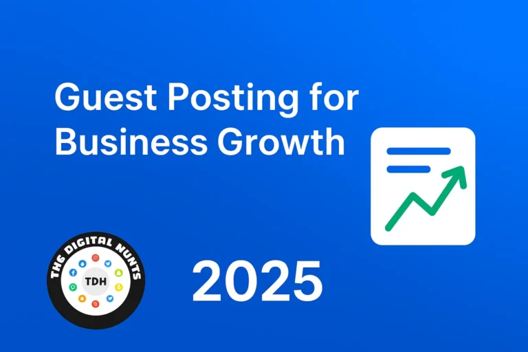 Guest Posting for Business Growth in 2025: Strategies, Tools & Opportunities