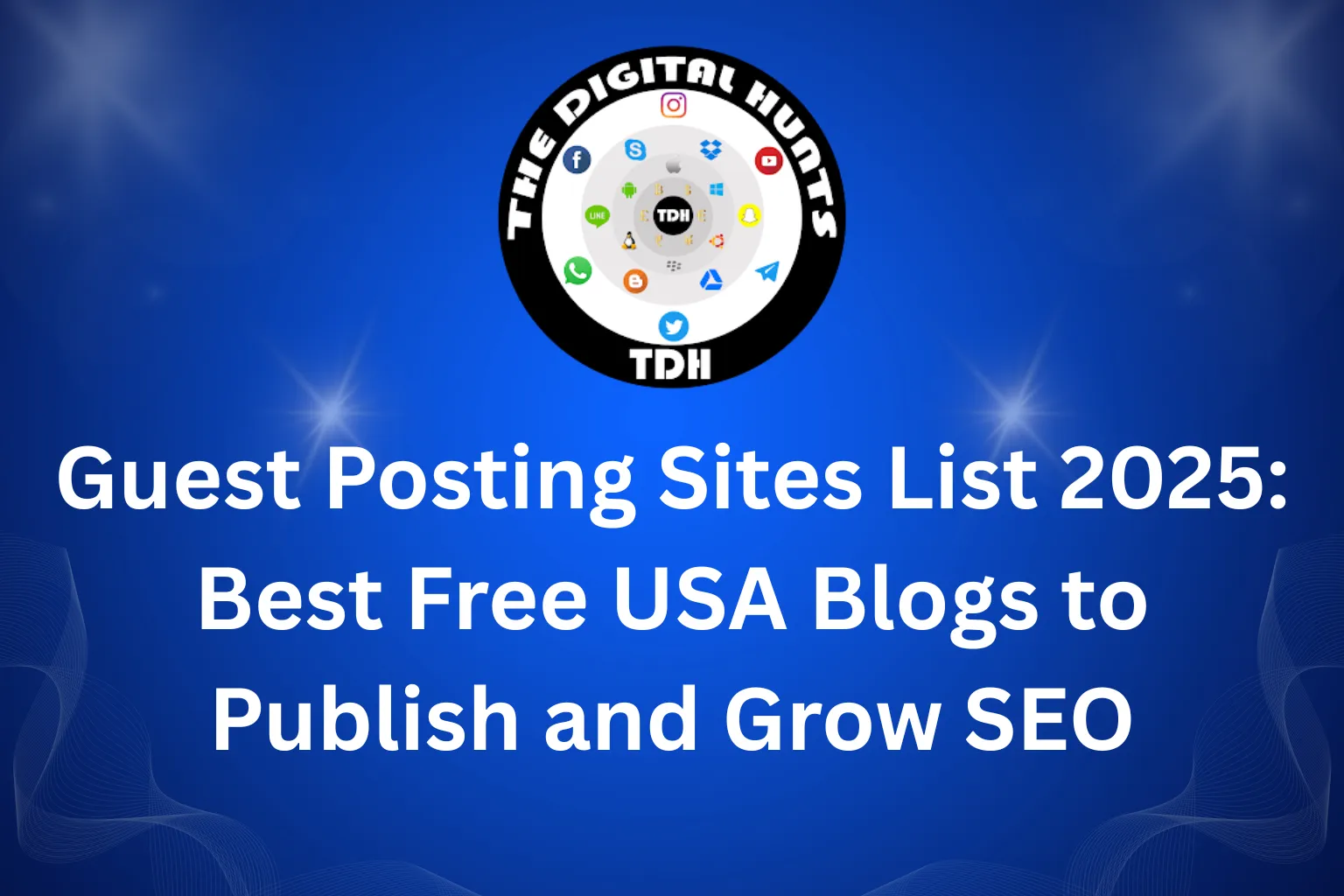 guest posting sites list 2025 for bloggers and seo growth