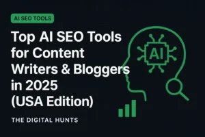 Top AI SEO Tools for Content Writers & Bloggers in 2025 (USA Edition)