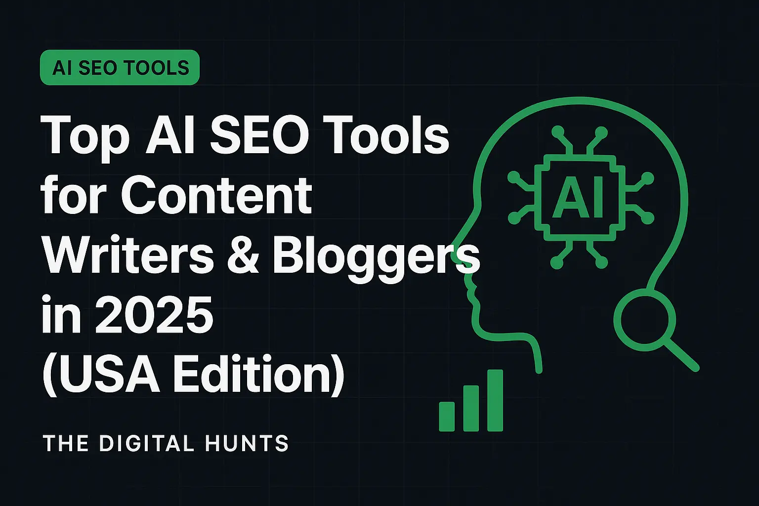 AI SEO Tools 2025 USA – The Digital Hunts Blog explains top AI content writing tools USA, advanced keyword research software, and blogging automation strategies for content creators and marketers targeting the USA audience