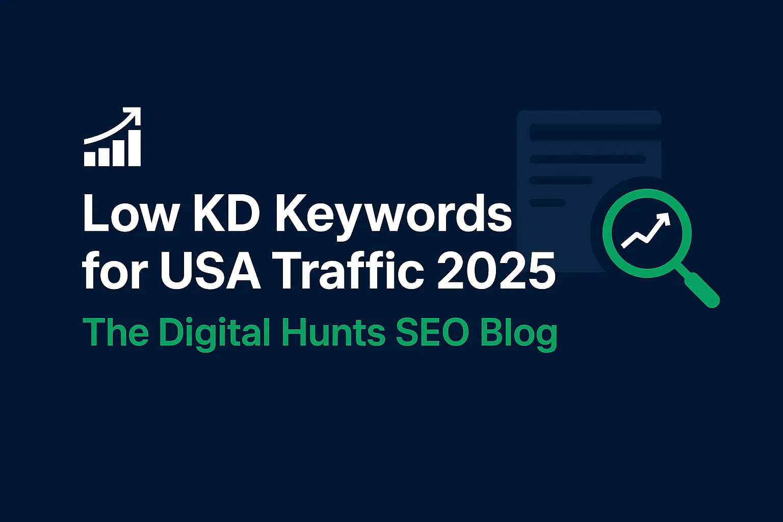 Low KD Keywords for USA Traffic 2025 – The Digital Hunts SEO Blog about low competition SEO keywords, free guest posting sites USA, USA guest post site list, and how The Digital Hunts helps increase organic website traffic through guest posting services, blog posting, and USA backlink strategies for digital marketing growth