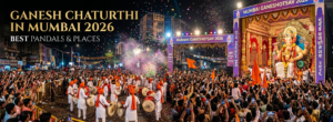Ganesh Chaturthi in Mumbai: Best Places & Pandals