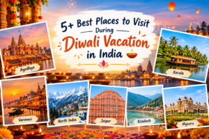 Best Places to Visit During Diwali Vacation in India: Complete Family Travel Guide